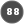 88